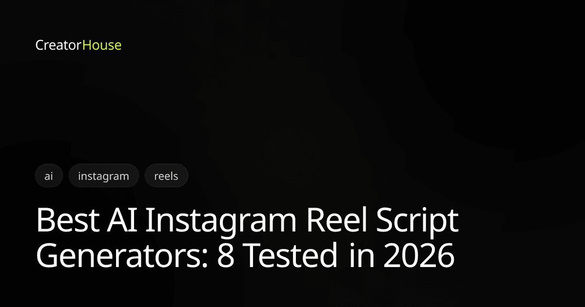 مقارنة مولّدات سكريبتس Instagram Reels بالـ AI (2026): الـ 8 اللي جرّبناهم