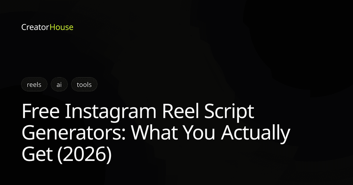 Free Instagram Reel Script Generators: What You Actually Get (2026)