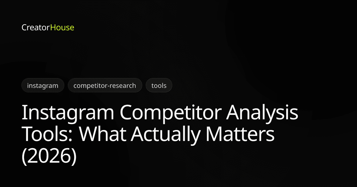 Instagram Competitor Analysis Tools: What Actually Matters (2026)