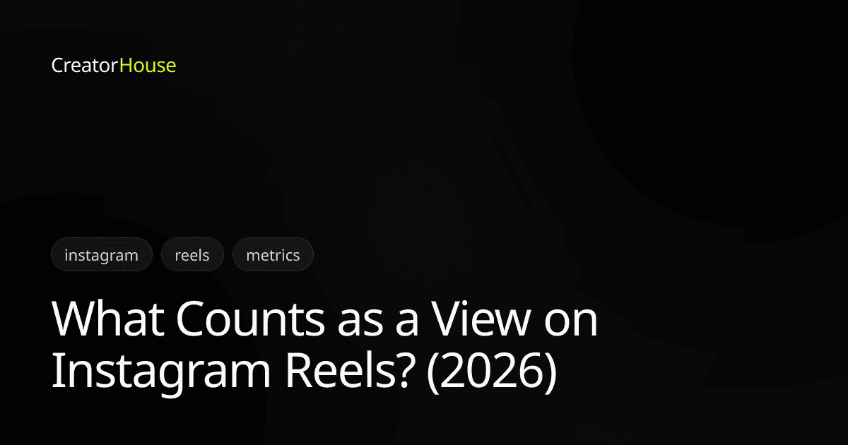 What Counts as a View on Instagram Reels? (2026)