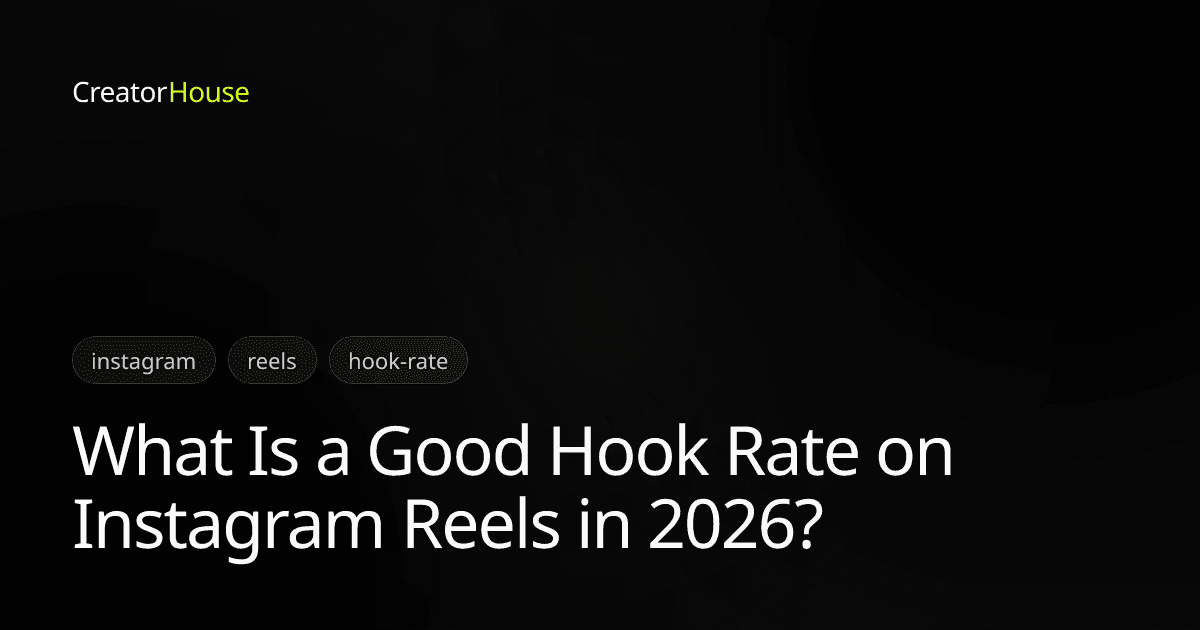 What Is a Good Hook Rate on Instagram Reels in 2026?